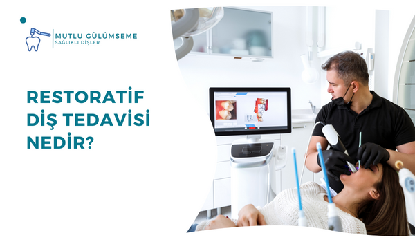 Restoratif Diş Tedavisi